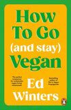 How to Go (and Stay) Vegan