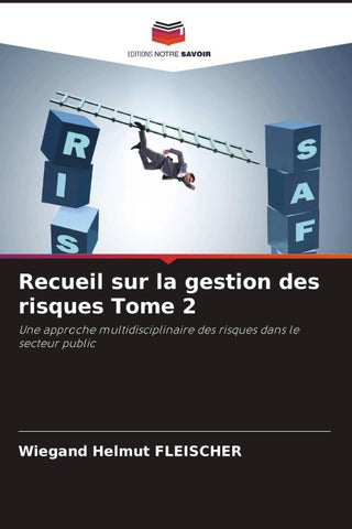 Recueil sur la gestion des risques Tome 2