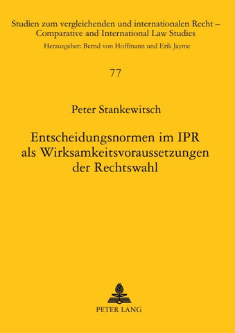 Entscheidungsnormen im IPR als Wirksamkeitsvoraussetzungen der Rechtswahl