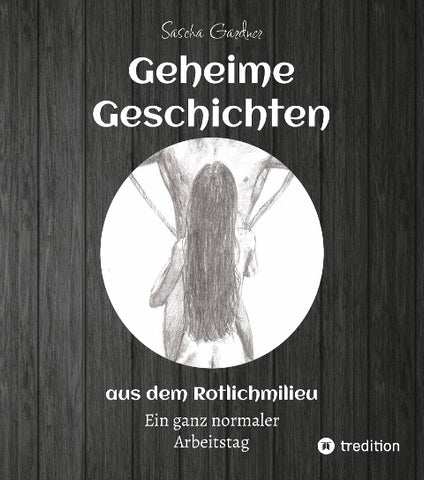 Geheime Geschichten aus dem Rotlichtmilieu BAND 3