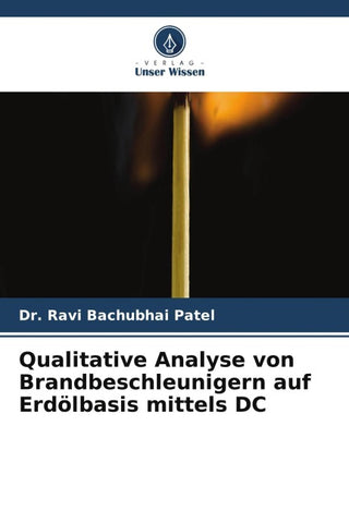 Qualitative Analyse von Brandbeschleunigern auf Erdölbasis mittels DC