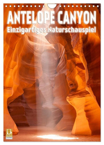 Antelope Canyon - Einzigartiges Naturschauspiel (Wandkalender 2027 DIN A4 hoch), CALVENDO Monatskalender