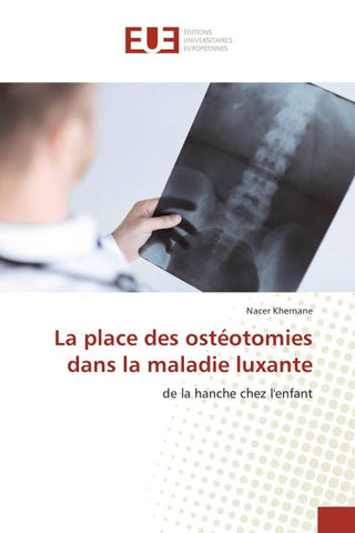 La place des ostéotomies dans la maladie luxante