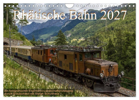 Rhätische Bahn 2027 (Wandkalender 2027 DIN A4 quer), CALVENDO Monatskalender