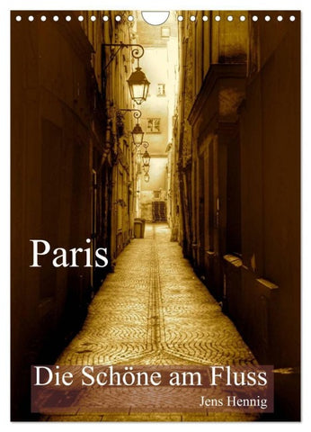 Paris - Die Schöne am Fluss (Wandkalender 2027 DIN A4 hoch), CALVENDO Monatskalender