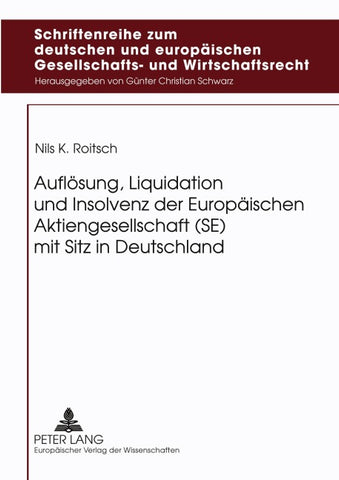 Auflösung, Liquidation und Insolvenz der Europäischen Aktiengesellschaft (SE) mit Sitz in Deutschland