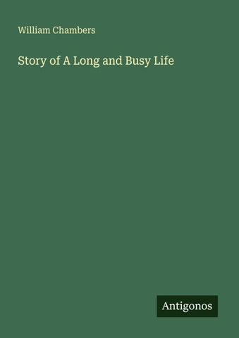 Story of A Long and Busy Life