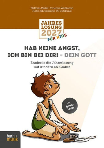 Hab keine Angst, ich bin bei dir! – dein Gott