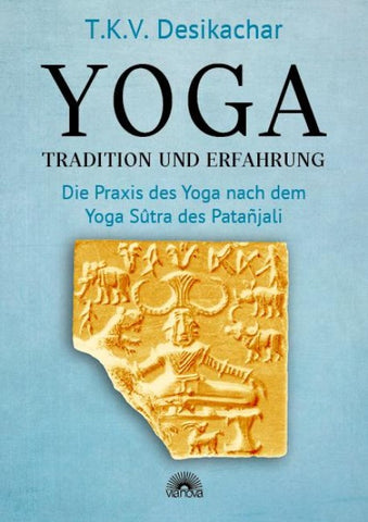 Yoga – Tradition und Erfahrung
