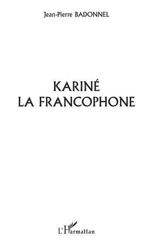 KARINÉ LA FRANCOPHONE