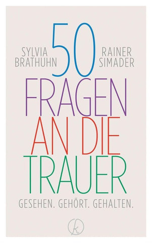 50 Fragen an die Trauer