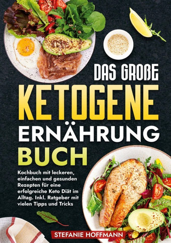 Das große Ketogene Ernährung Buch