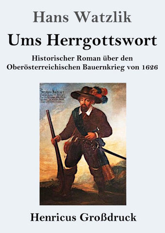 Ums Herrgottswort (Großdruck)