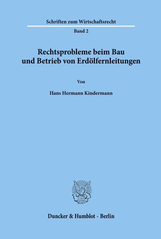 Rechtsprobleme beim Bau und Betrieb von Erdölfernleitungen.