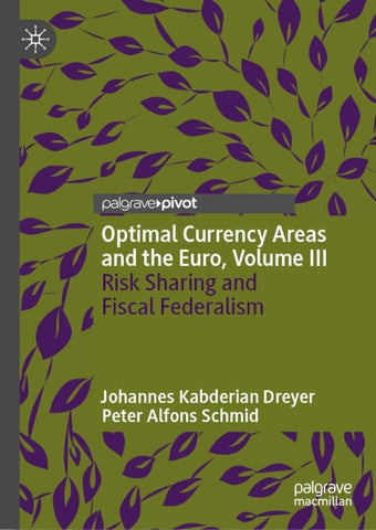 Optimal Currency Areas and the Euro, Volume III