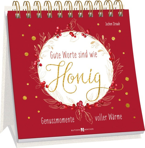 Gute Worte sind wie Honig