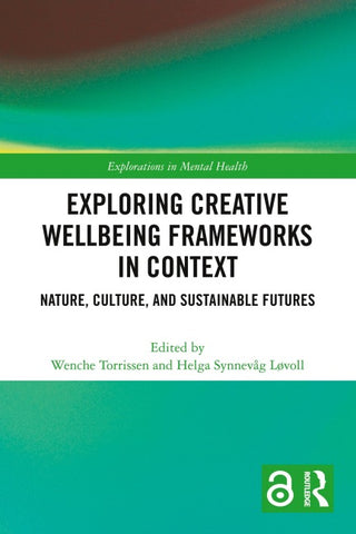 Exploring Creative Wellbeing Frameworks in Context