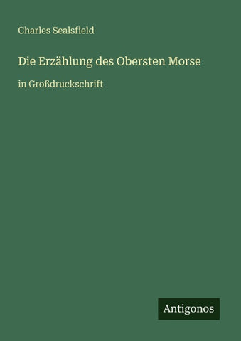 Die Erzählung des Obersten Morse