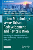 Urban Morphology versus Urban Redevelopment and Revitalisation