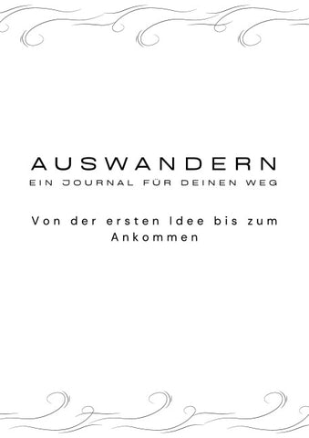 Auswandern - Ein Journal für deinen Weg