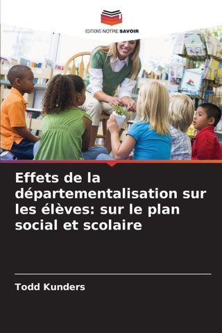Effets de la départementalisation sur les élèves: sur le plan social et scolaire