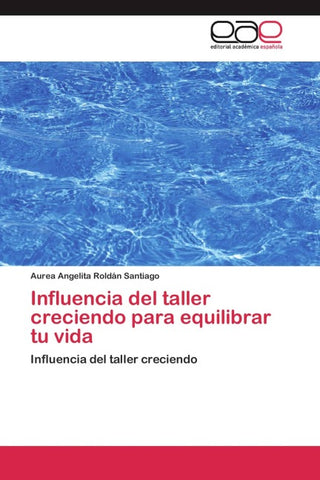 Influencia del taller creciendo para equilibrar tu vida