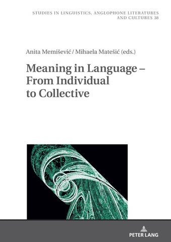 Meaning in Language – From Individual to Collective