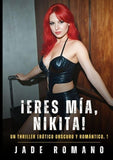 ¡Eres mía, Nikita!