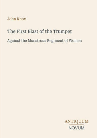 The First Blast of the Trumpet