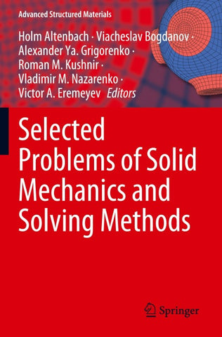 Selected Problems of Solid Mechanics and Solving Methods