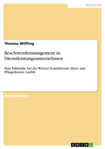 Beschwerdemanagement in Dienstleistungsunternehmen