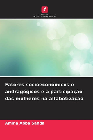Fatores socioeconómicos e andragógicos e a participação das mulheres na alfabetização