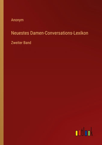 Neuestes Damen-Conversations-Lexikon