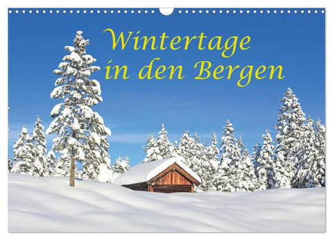 Wintertage in den Bergen (Wandkalender 2027 DIN A3 quer), CALVENDO Monatskalender