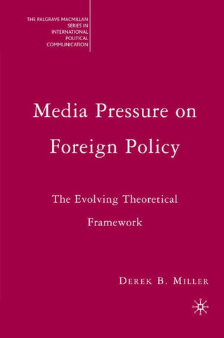 Media Pressure on Foreign Policy