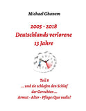 2005 - 2018: Deutschlands verlorene 13 Jahre