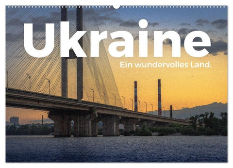 Ukraine - Ein wundervolles Land. (Wandkalender 2027 DIN A2 quer), CALVENDO Monatskalender