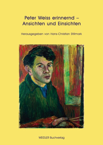Peter Weiss erinnernd - Ansichten und Einsichten