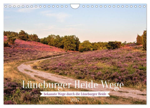Lüneburger Heide Wege (Wandkalender 2027 DIN A4 quer), CALVENDO Monatskalender