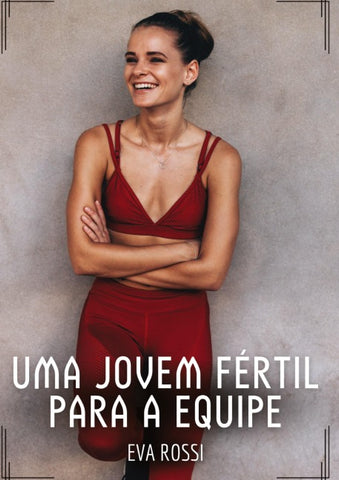 Uma jovem fértil para a equipe
