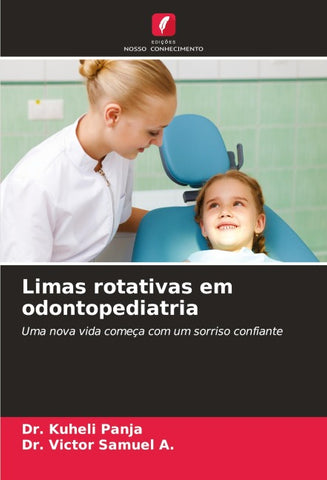 Limas rotativas em odontopediatria