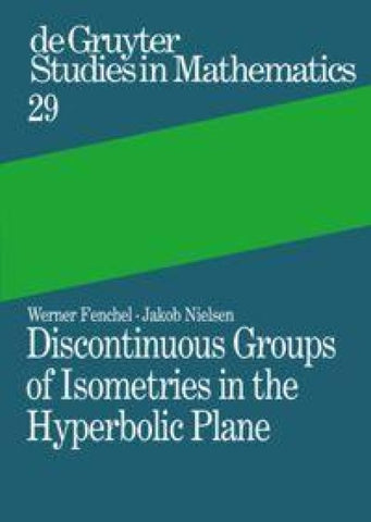 Discontinuous Groups of Isometries in the Hyperbolic Plane