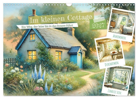 Im kleinen Cottage (Wandkalender 2027 DIN A3 quer), CALVENDO Monatskalender