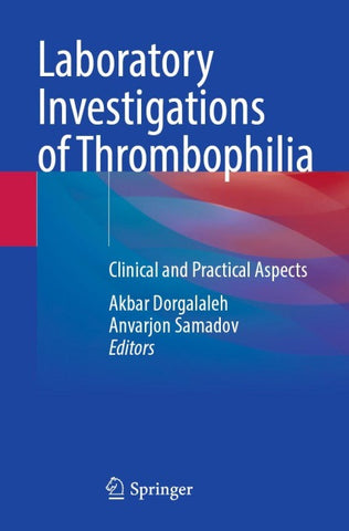 Laboratory Investigations of Thrombophilia