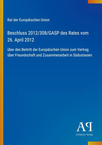 Beschluss 2012/308/GASP des Rates vom 26. April 2012