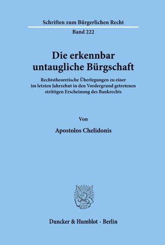 Die erkennbar untaugliche Bürgschaft.