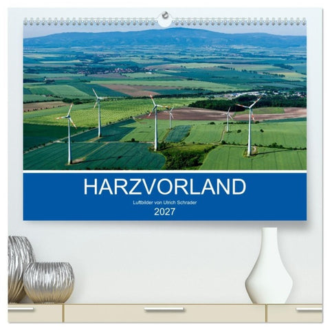 Harzvorland Luftbilder 2027 (hochwertiger Premium Wandkalender 2027 DIN A2 quer), Kunstdruck in Hochglanz
