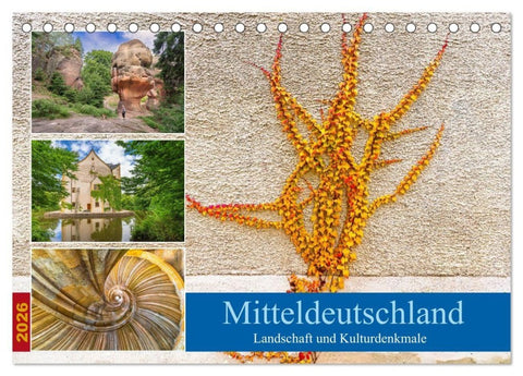 Mitteldeutschland - Landschaft und Kulturdenkmale (Tischkalender 2026 DIN A5 quer), CALVENDO Monatskalender
