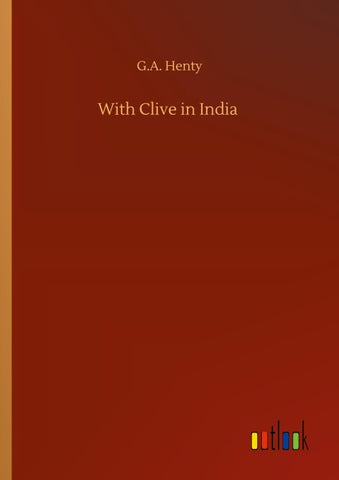 With Clive in India