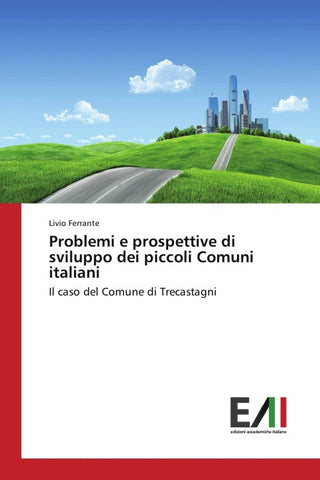 Problemi e prospettive di sviluppo dei piccoli Comuni italiani